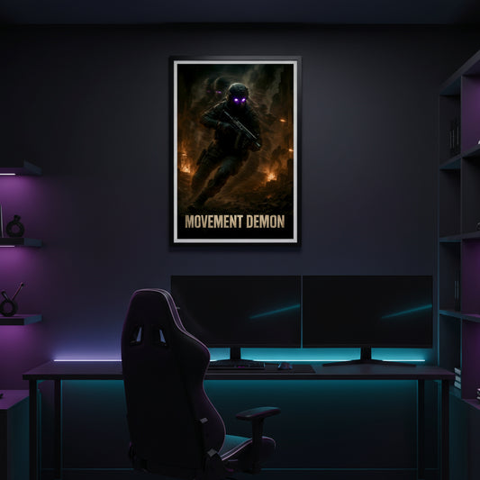 Poster with a dark-themed design featuring a character and the text 'Movement Demon' on a white background. Call of duty and FPS inspired poster.