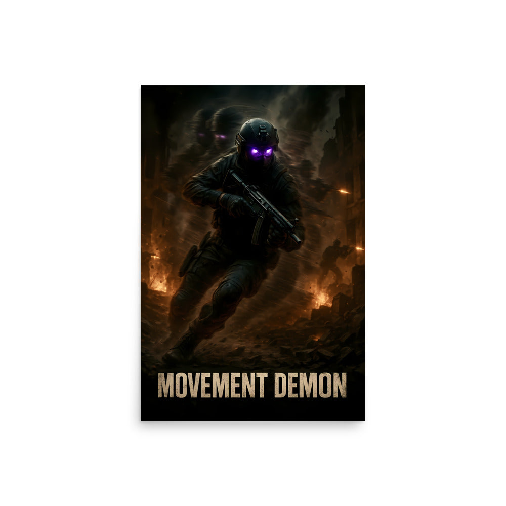 Poster with a dark-themed design featuring a character with glowing eyes and the text 'Movement Demon' on a white background. Call of duty and FPS inspired poster.