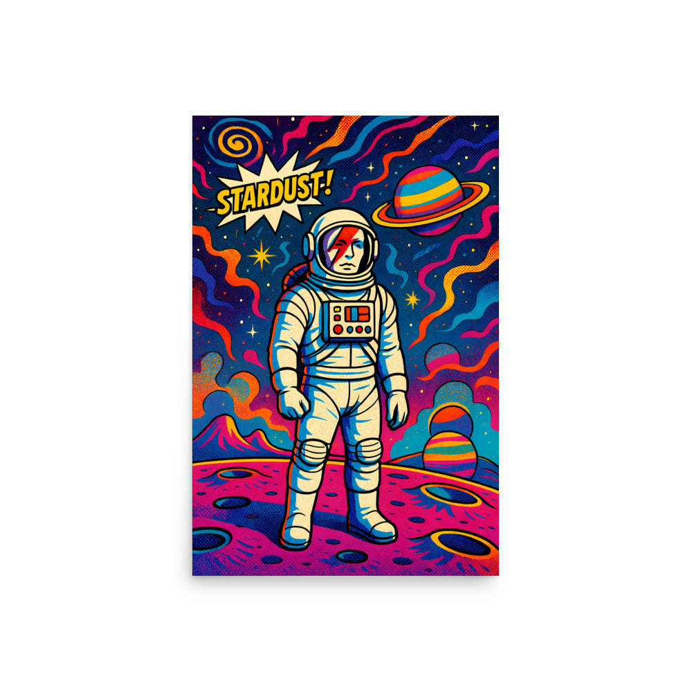 Colourful poster with an astronaut and 'Stardust!' text on a space-themed background. 70's retro futurism and psychedelic pop art poster.