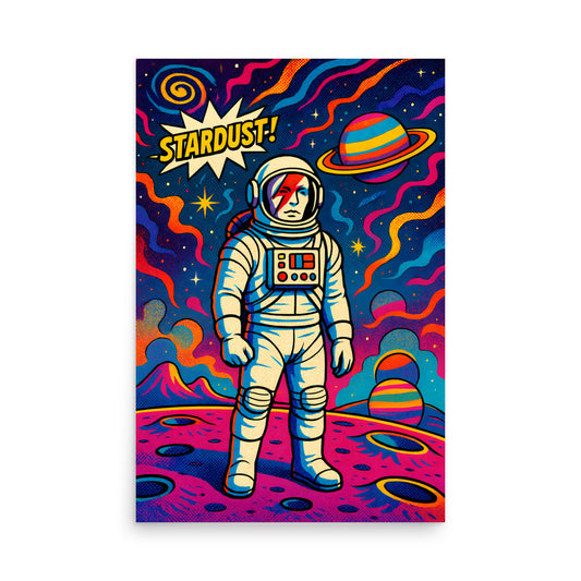 Colourful poster with an astronaut and 'Stardust!' text against a space-themed background. 70's retro futurism and psychedelic pop art poster