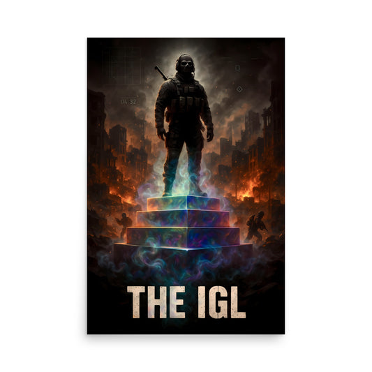 Poster with a character standing on a platform amidst a fiery cityscape, with 'THE IGL' text below. Call of duty and FPS inspired poster.