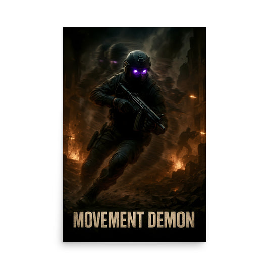 Poster with a character in military gear and glowing eyes, with 'Movement Demon' text. Call of duty and FPS inspired poster.